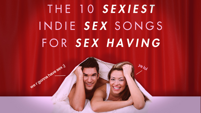 Indie Sex Songs